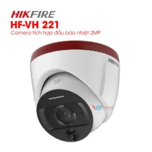 Camera Tích Hợp Đầu Báo Nhiệt 2MP Hikfire HF-VH 221